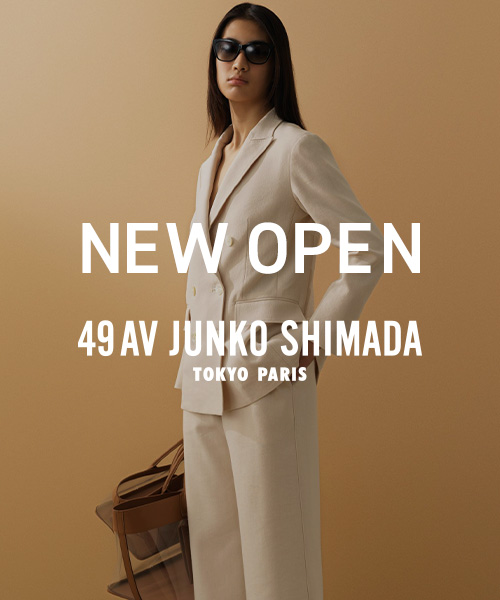 49AV.junko shimada - 人気ブランド「49AV.junko shimada 」がオープン