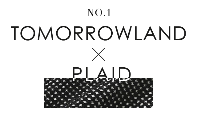 TOMORROWLAND×PLAID